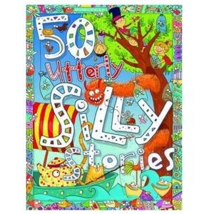 50 Utterly Silly Stories Hardback Book